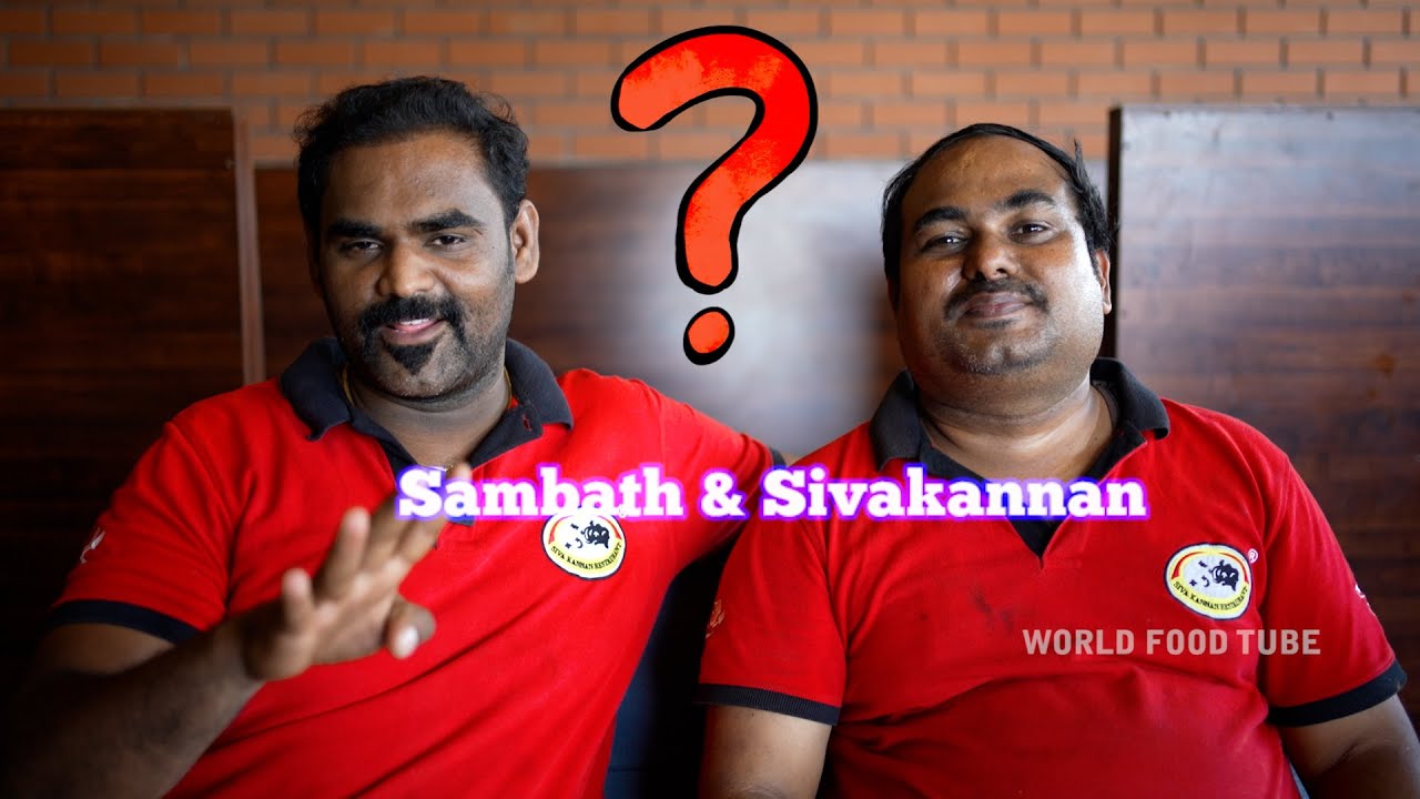Sivakannan sambath yaru? | WORLD FOOD TUBE