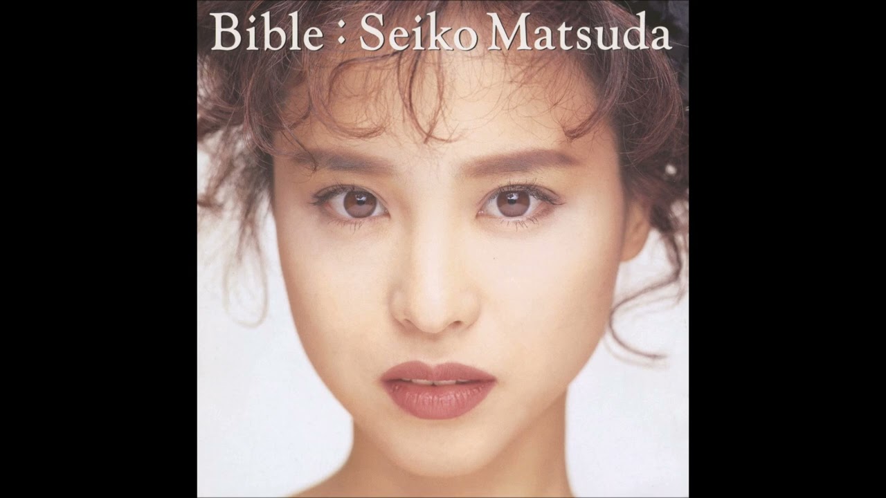 Matsuda Seiko - あなたに逢いたくて~Missing You~