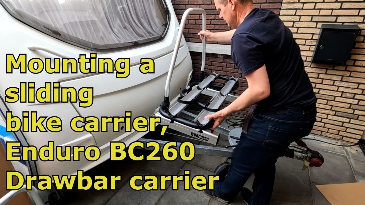 Mounting a Enduro BC260 sliding bike carrier on my caravan