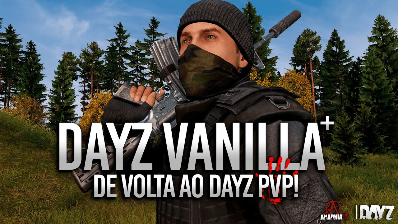ACOMPANHE AGORA MEU INÍCIO EM UM NOVO SERVER FULL PVP! - DayZ Vanilla+ | T1 #01