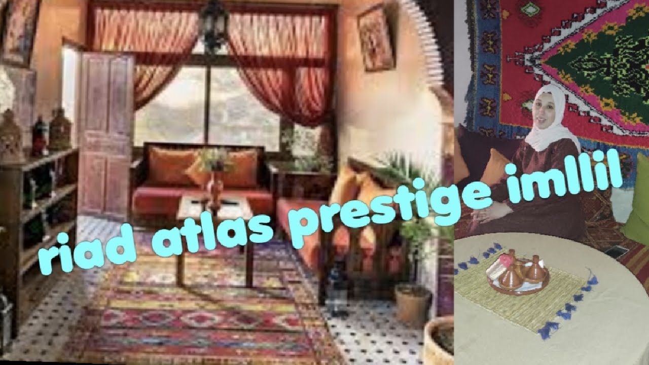 جولة في riad atlas prestige من اجمل الأماكن في امليل والأثمنة  خيالية