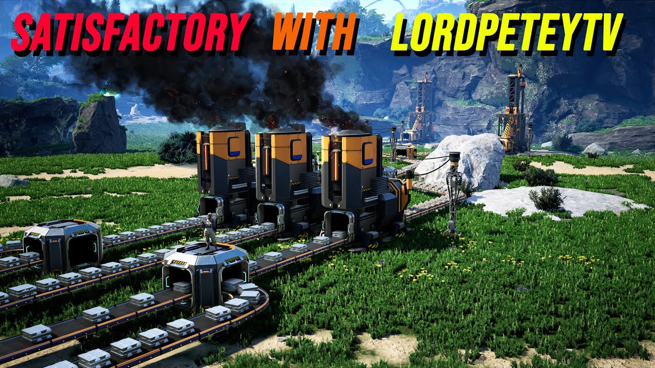 Day 2 at Satisfactory!| !recruit | Day 1173 @LordPeteyTV