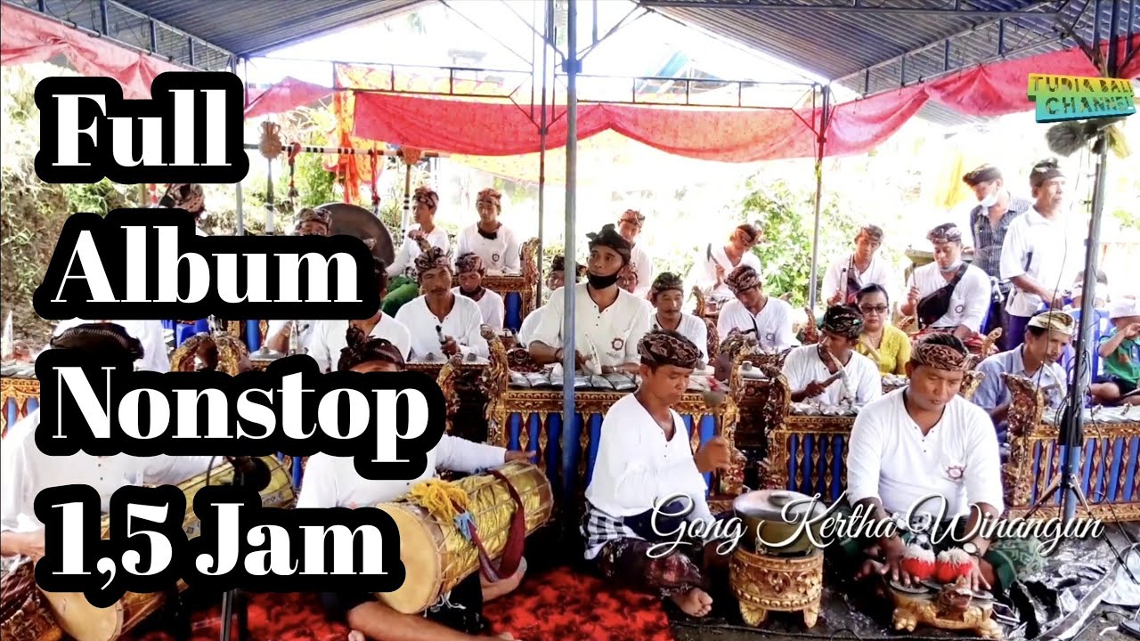 Full Album Tabuh Gong Kertha Winangun NonStop