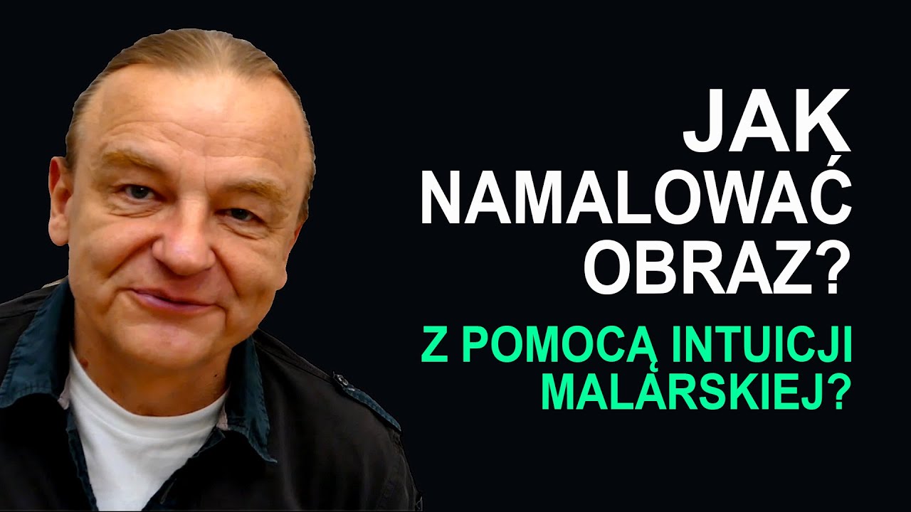 JAK NAMALOWAĆ OBRAZ? Z POMOCĄ INTUICJI MALARSKIEJ? [vlog 