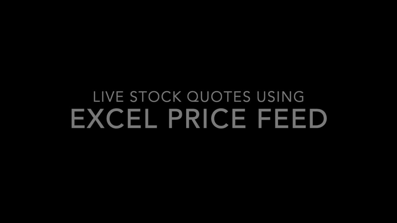 Excel Price Feed: Live Stock Quotes In Excel