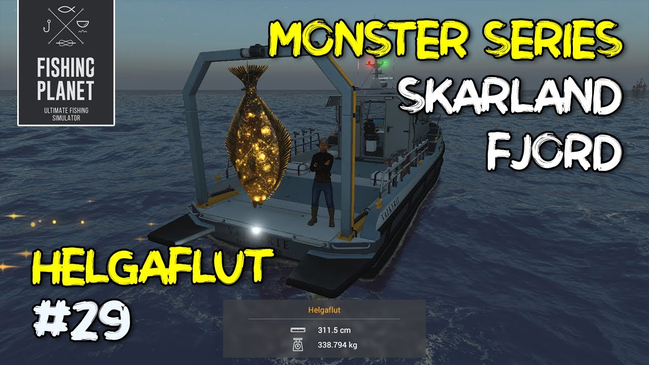 FISHING PLANET - MONSTER HELGAFLUT | SKARLAND FJORD
