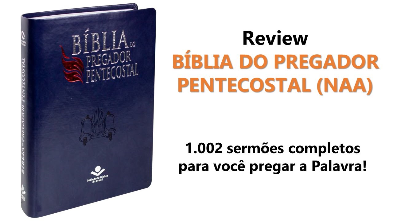 Review - BÍBLIA DO PREGADOR PENTECOSTAL (NAA)