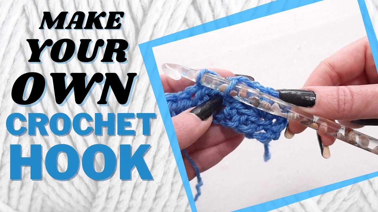 How To Make a Crochet Hook with a Resin Mold
