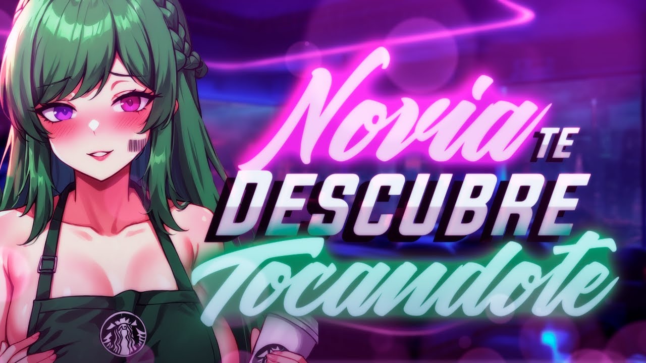 ASMR ❤️‍🔥Novia Te Descubre Tocandote❤️‍🔥 - ESPAÑOL