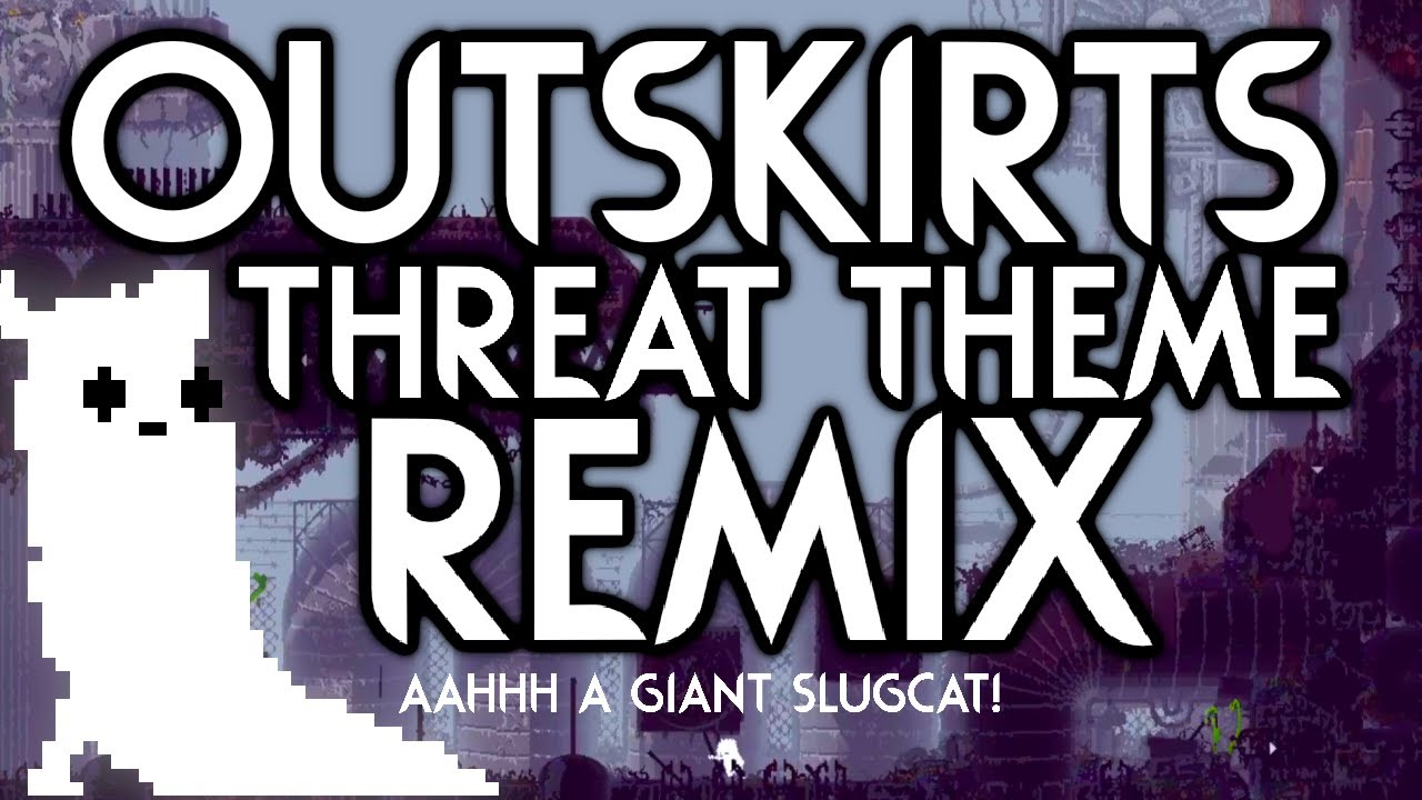 Rain World - Outskirts Threat (REMIX!!! YOU KNOW IT!!)
