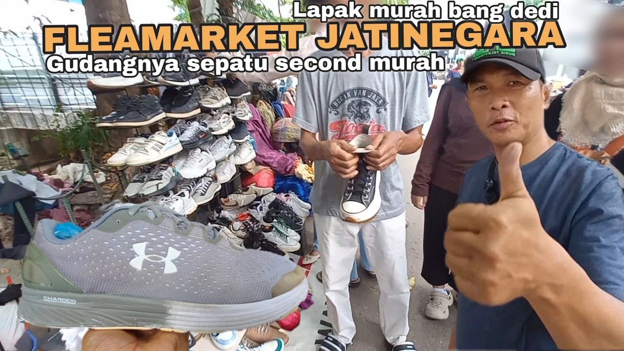 HUNTING‼️SEPATU SECOND MURAH DI PASAR LOAK JEMBATAN ITEM JATINEGARA