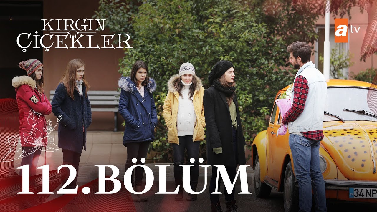 Kırgın Çiçekler 112. Bölüm 