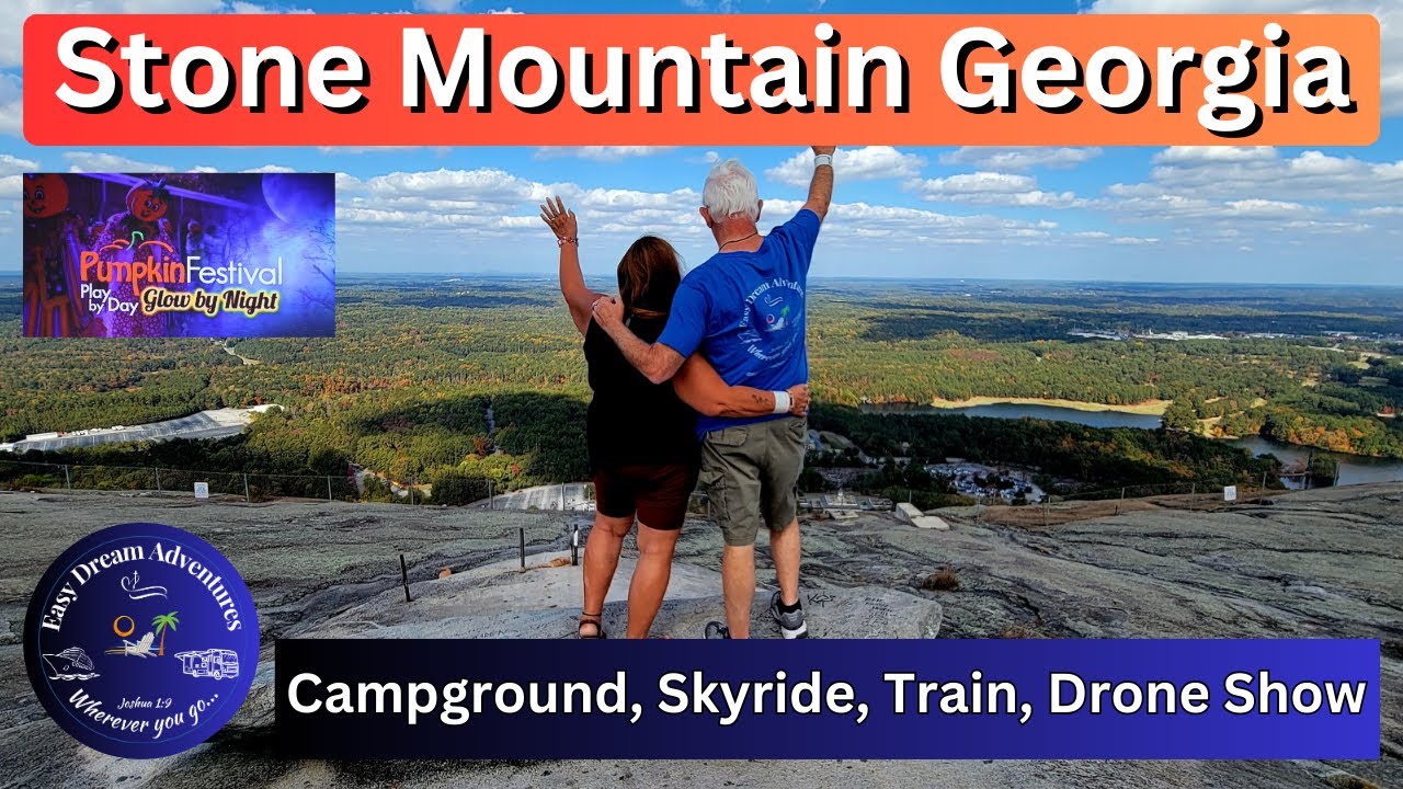 Stone Mountain Georgia | Scenic Views, Adventures | Full-Time RV