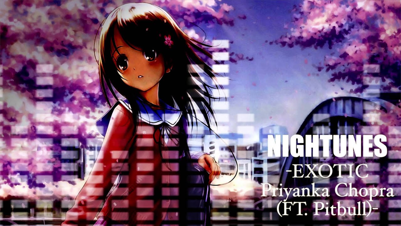 Nightcore- Exotic