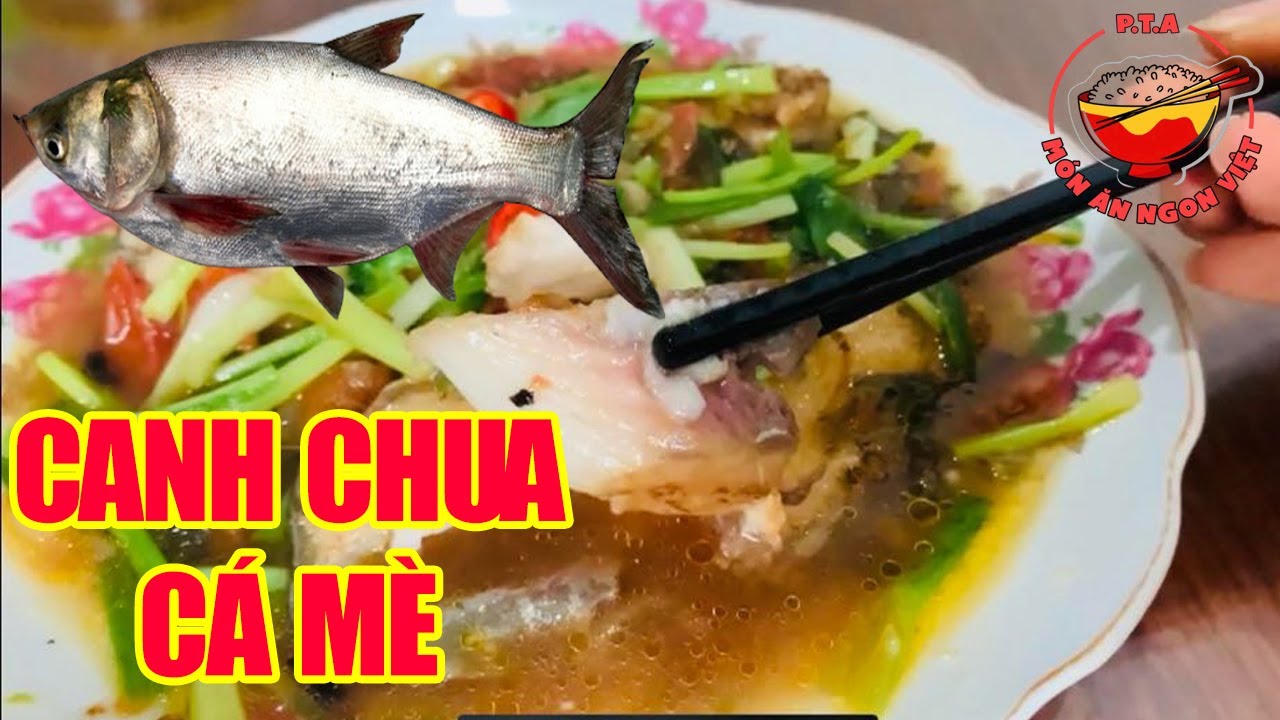 B&iacute; Quyết nấu CANH CHUA C&Aacute; M&Egrave; ngon gia truyền | Sweet and sour Fish Soup recipes