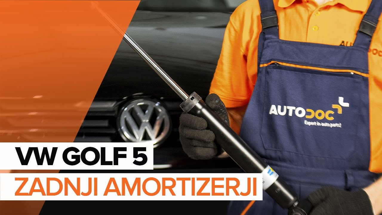 Kako zamenjati zadnji amortizerji na  VW GOLF 5 [VODIČ]