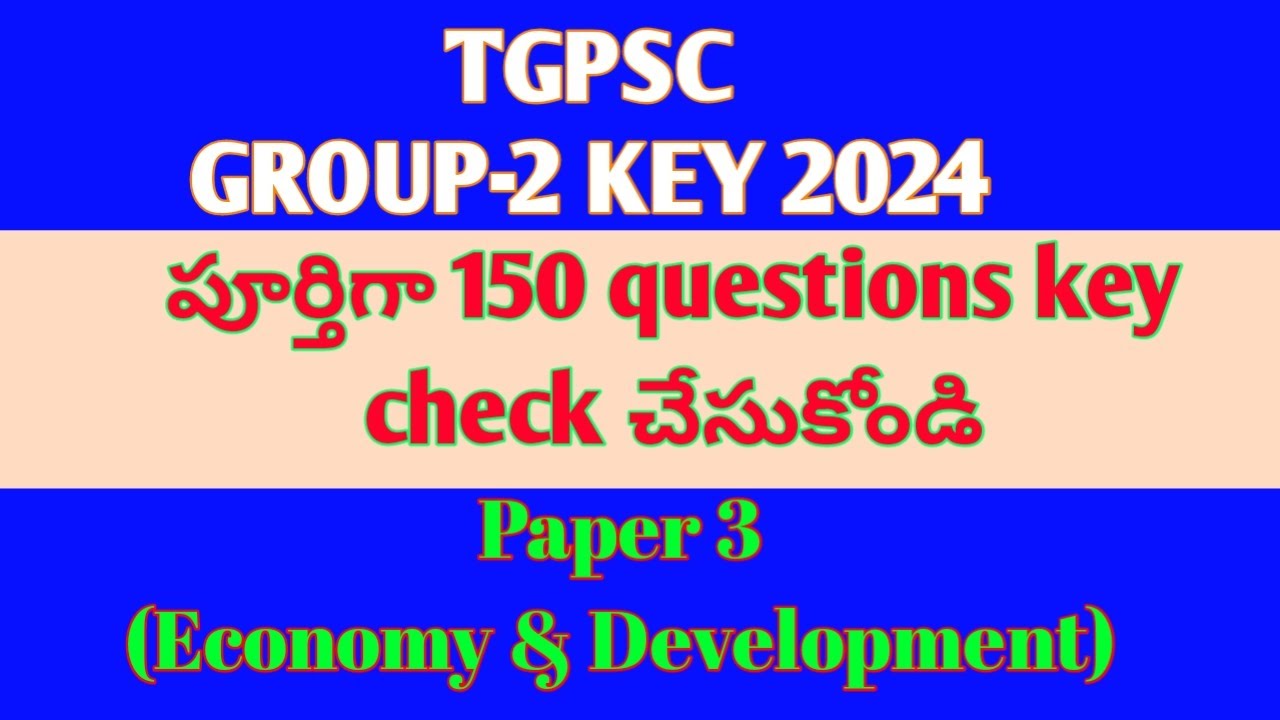 Tgpsc Group 2 key 2024 ||Tspsc Group2 key paper 3 economy 2024 ||Group 2 key paper 3 economy