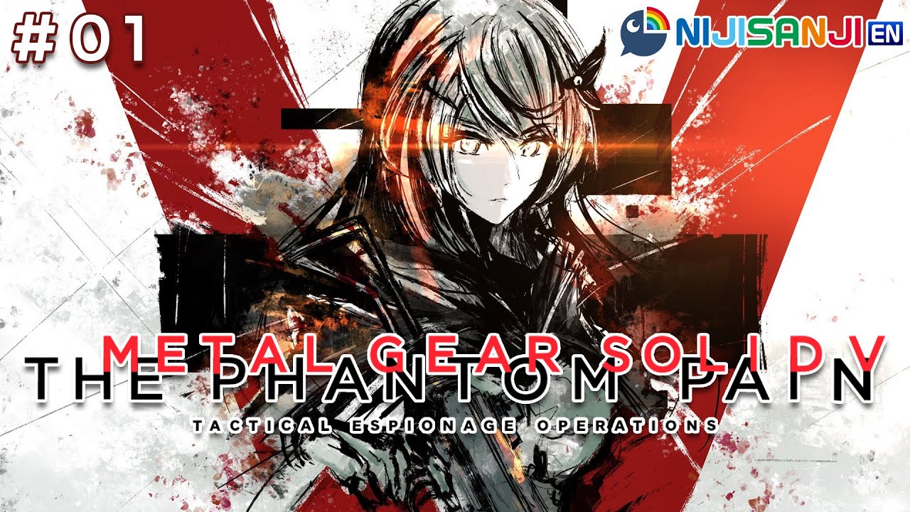 【METAL GEAR SOLID V: THE PHANTOM PAIN [#01] 】like a darn fiddle!【NIJISANJI EN | Pomu Rainpuff】