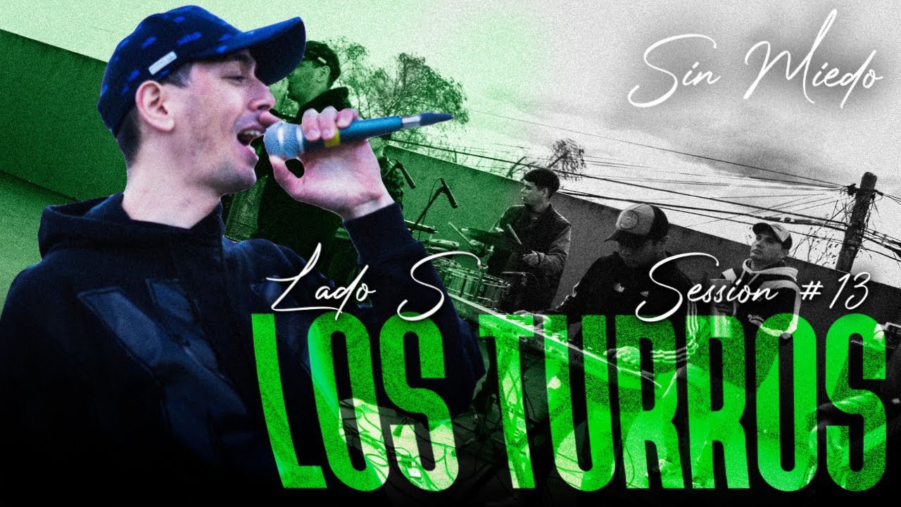 LOS TURROS - SESSION #13 (SIN MIEDO : LADO 