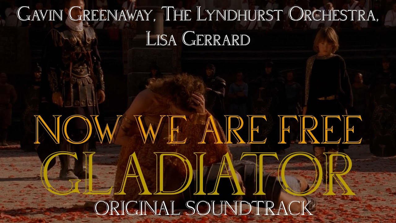 Now We Are Free - Gavin Greenaway, The Lyndhurst Orchestra, Lisa Gerrard