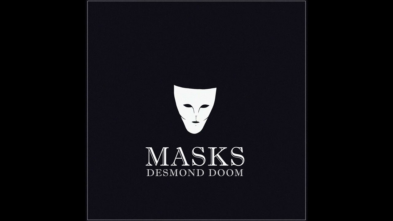 Masks - Desmond Doom (2023)