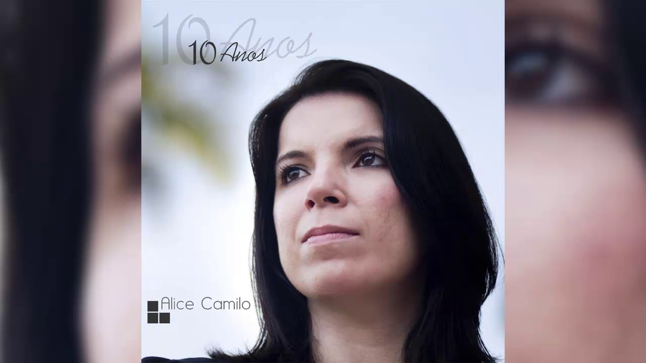 Tudo Entregarei | 10 Anos | Alice Camilo