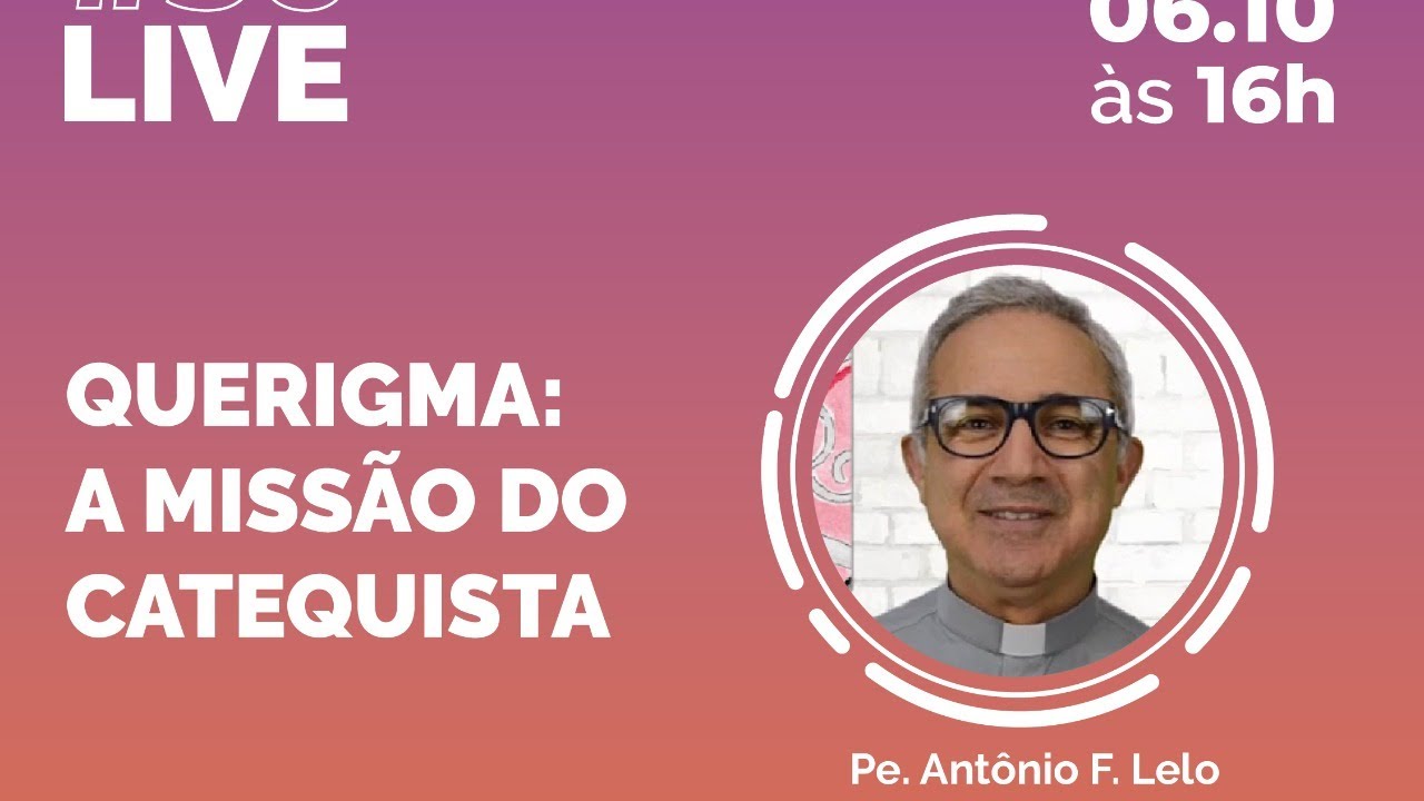 QUERIGMA: A MISSÃO DO CATEQUISTA