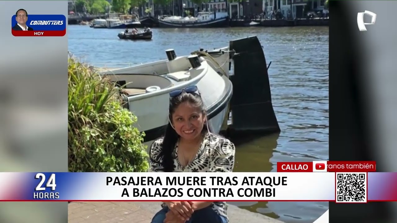 Pasajera muere tras ataque a balazos contra combi de la ruta Lima–Callao