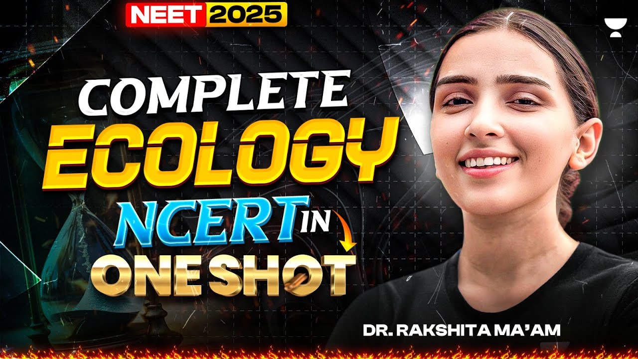 Complete Ecology | In One Shot | NCERT line to line  | Dr. Rakshita Singh