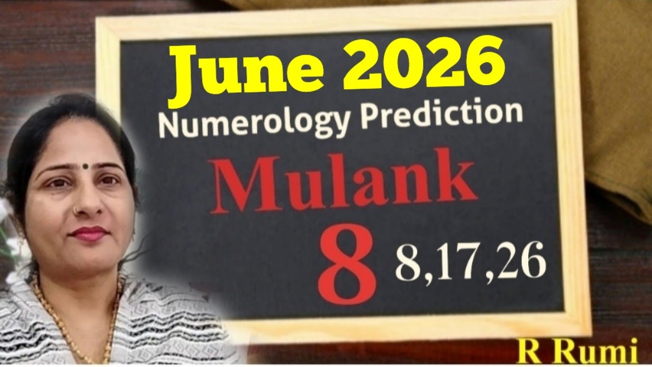 Mulank 8 June 2026 / Monthly Numerology Prediction / June 2026 कैसा रहेगा Mulank 8 वालों के लिए