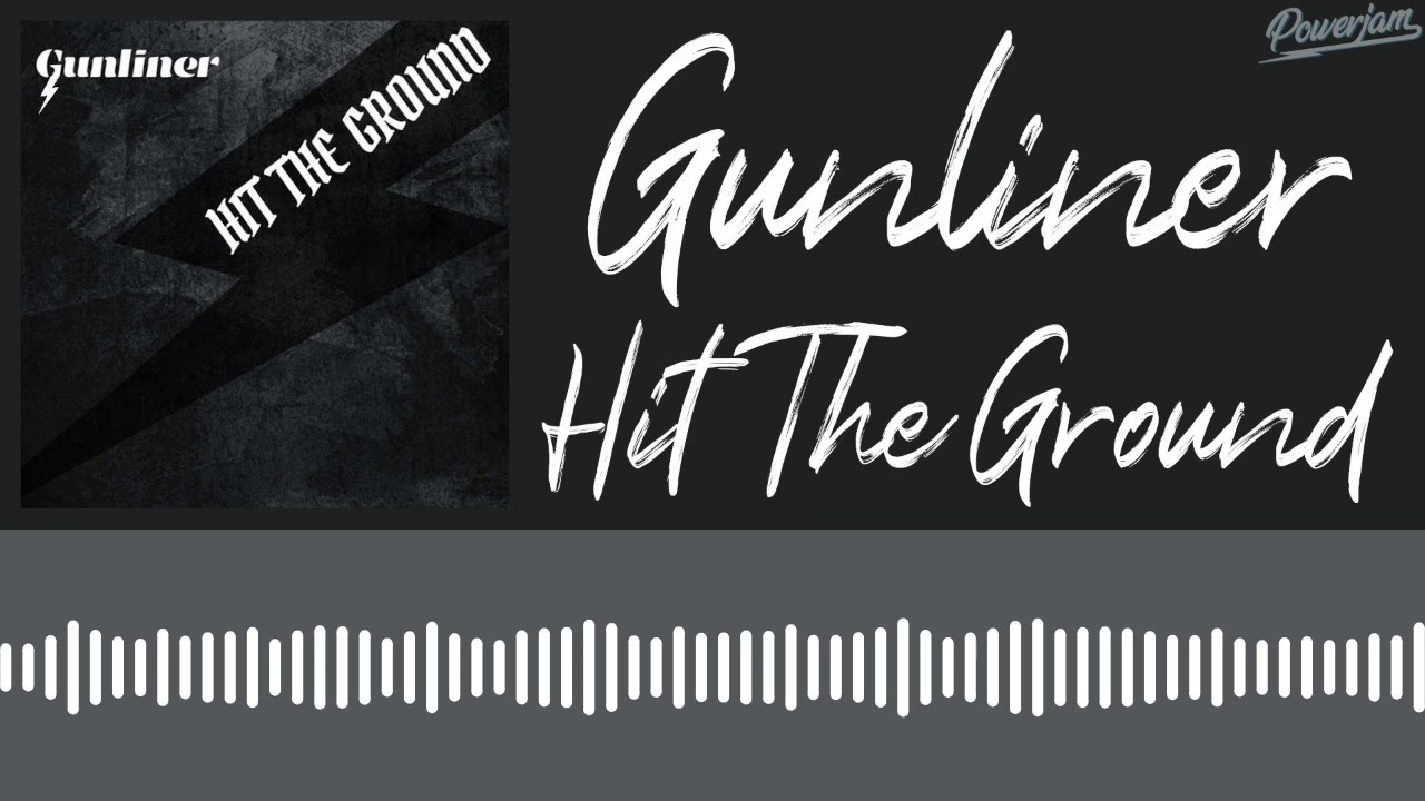 Gunliner - Hit The Ground (Official Audio)