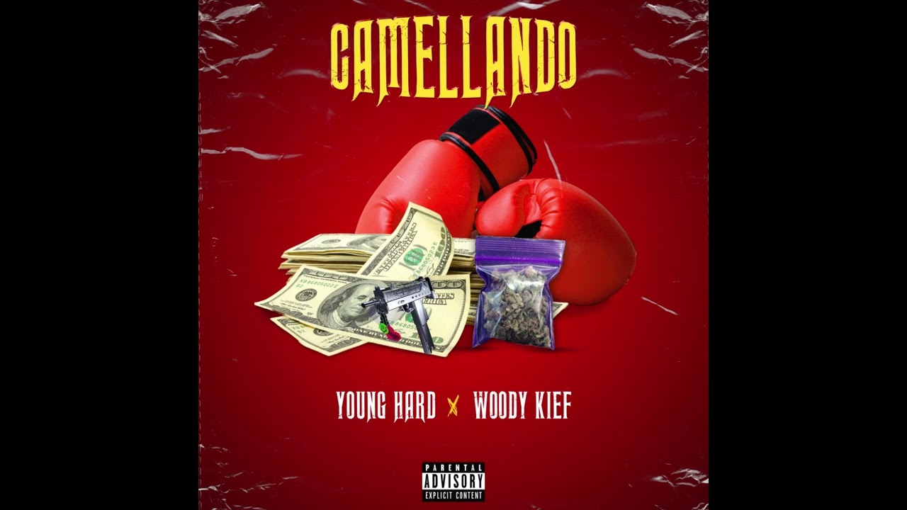 Young Hard - Camellando (feat. Woody Kief)