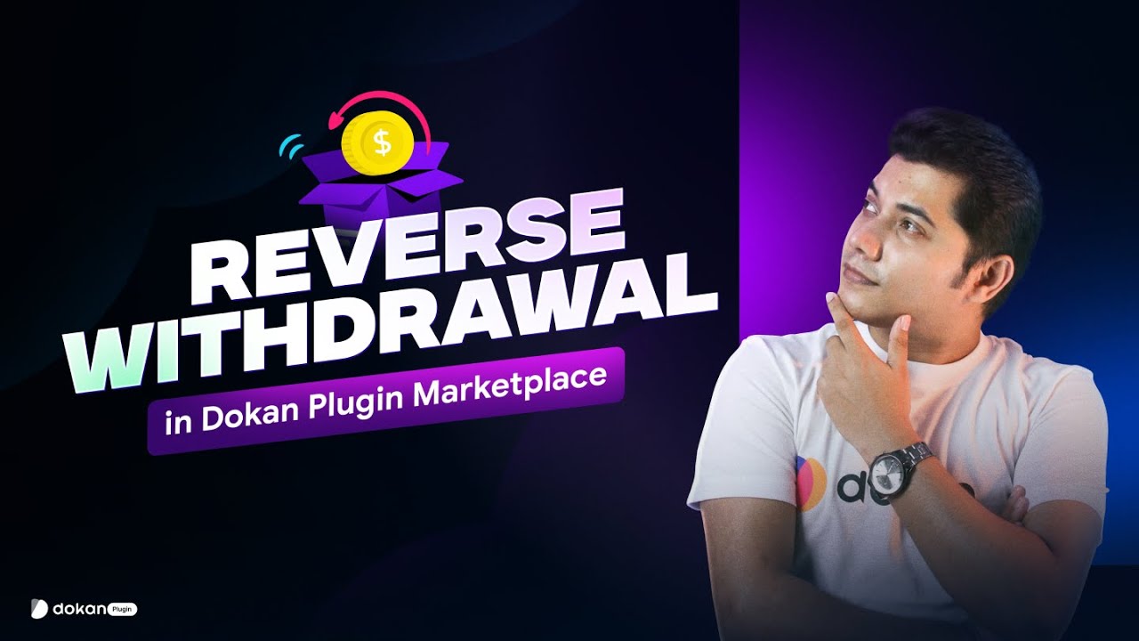 Reverse Withdrawal in Dokan Plugin Marketplace