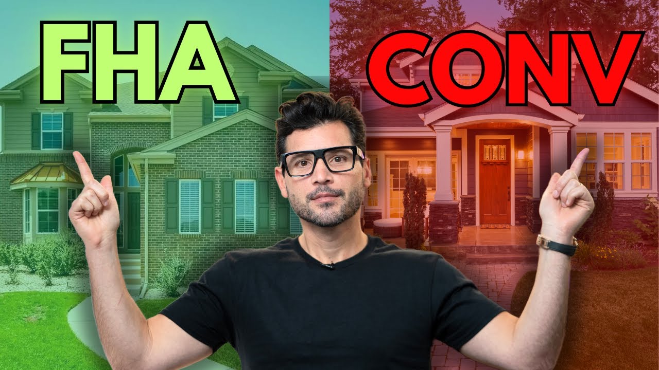 FHA VS Conventional - How to Compare Which Option is BEST for You