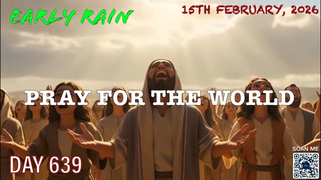 EARLY RAIN 🌧️ DAY 639: “ PRAY FOR THE WORLD”
