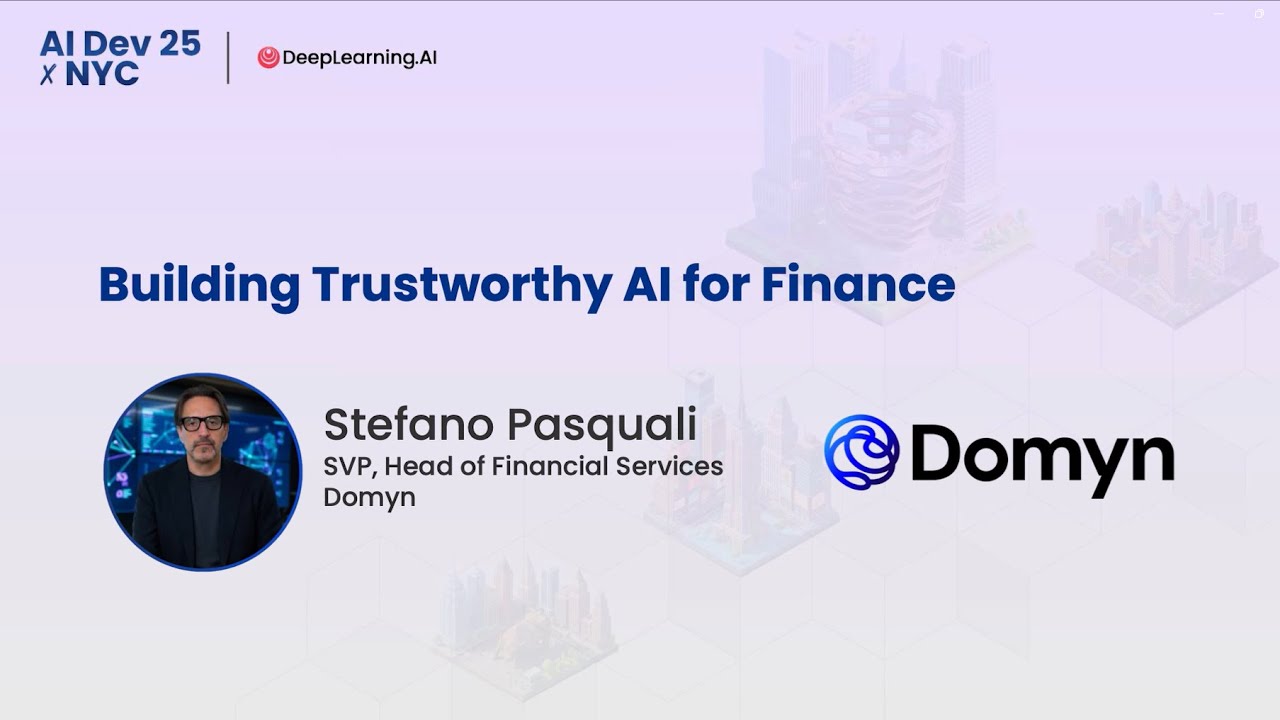 AI Dev 25 x Нью-Йорк | Стефано Паскуали: создание надежного искусственного интеллекта для финансов