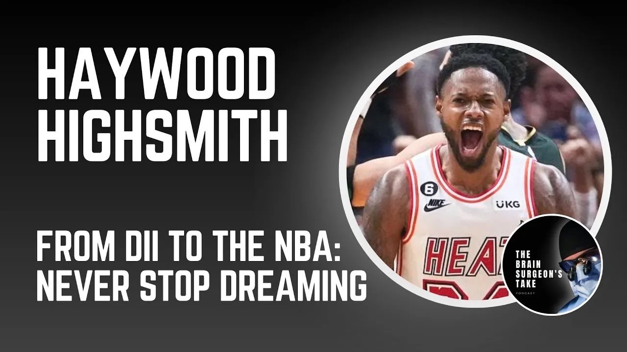 Haywood Hayworth - From DII to the NBA - Never Stop Dreaming