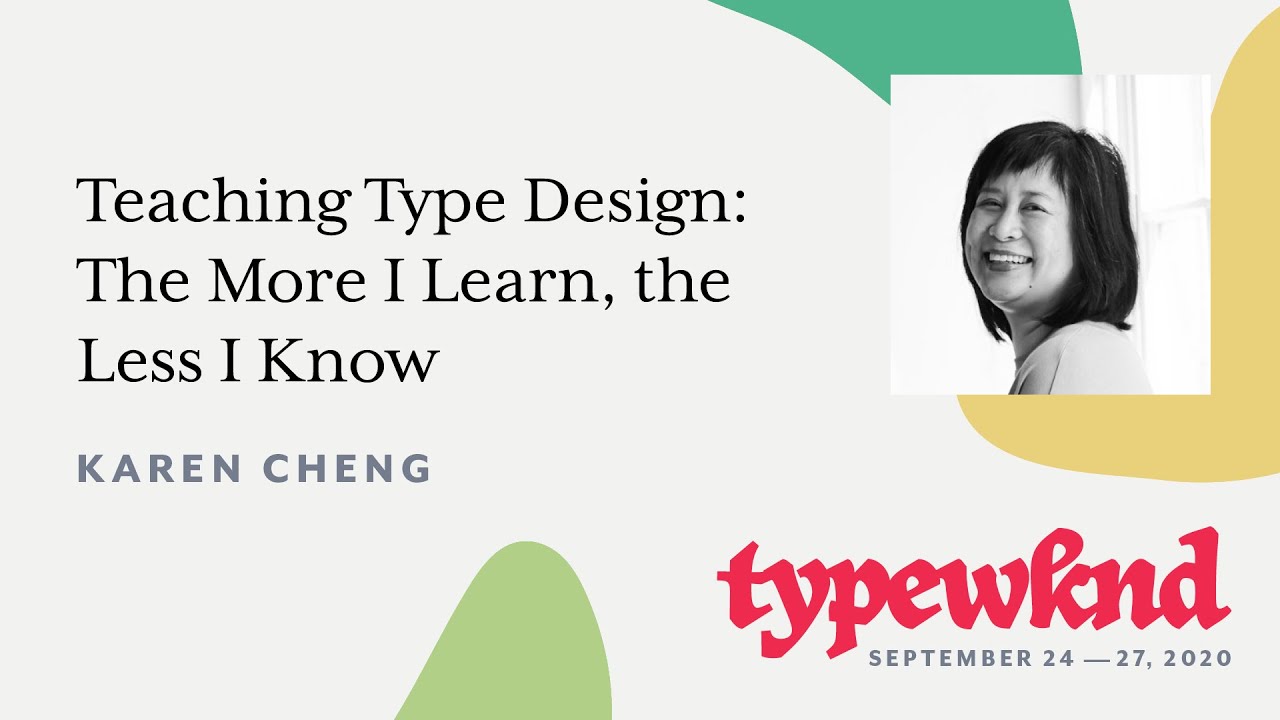 Teaching Type Design: The More I Learn, the Less I Know