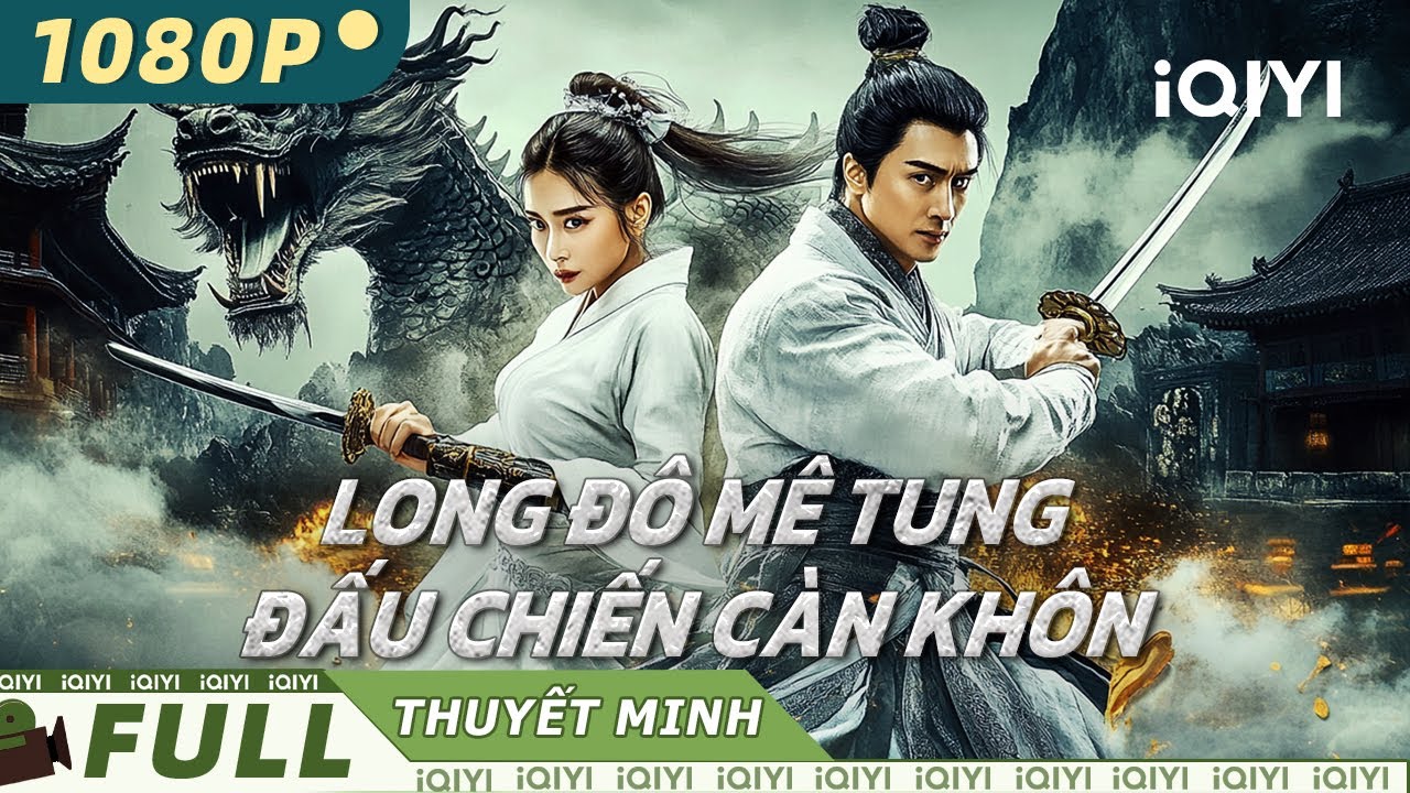 【Thuyết Minh】LONG ĐÔ MÊ TUNG: ĐẤU CHIẾN CÀN KHÔN💥| Trừ hại cho dân | iQIYI Movie Vietnam