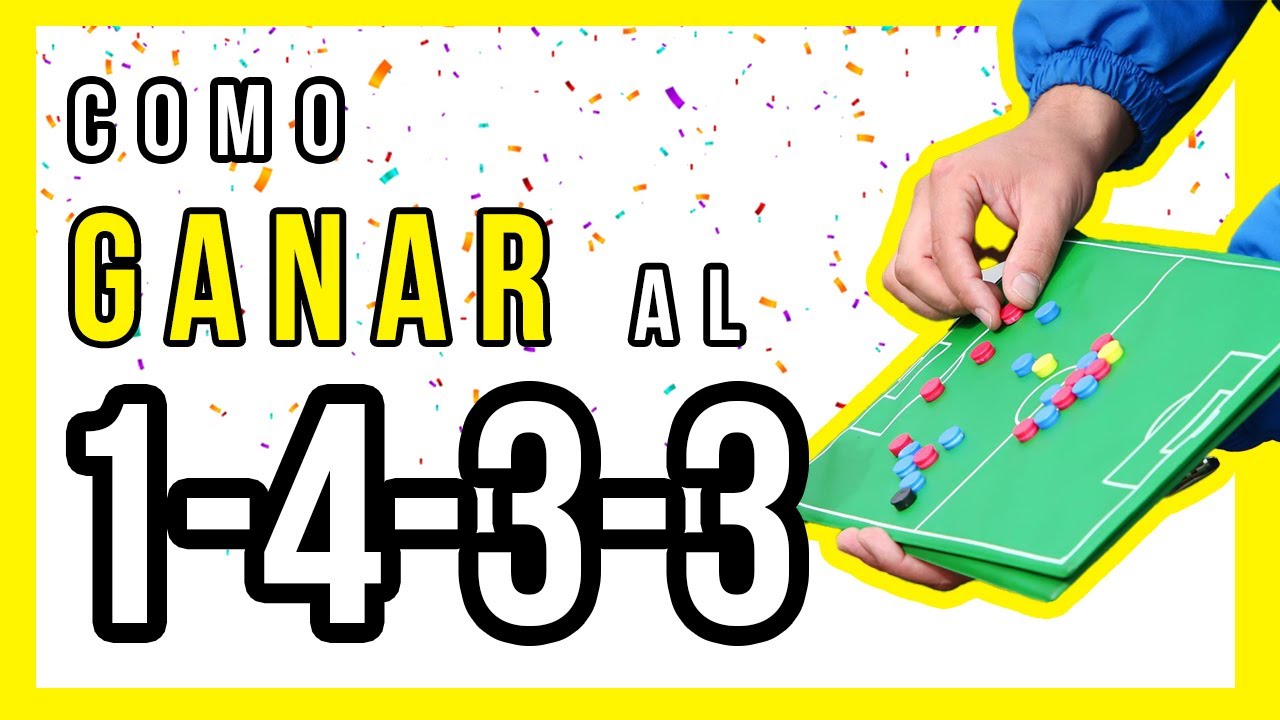 SISTEMA DE JUEGO 4-3-3 en fútbol 11 | Claves para vencerlo  💪