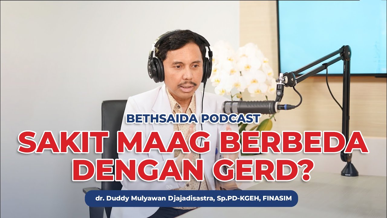 SAKIT MAAG BEDA DENGAN GERD? | DR DUDDY MULYAWAN DJAJADISASTRA, SP.PD-KGEH, FINASIM