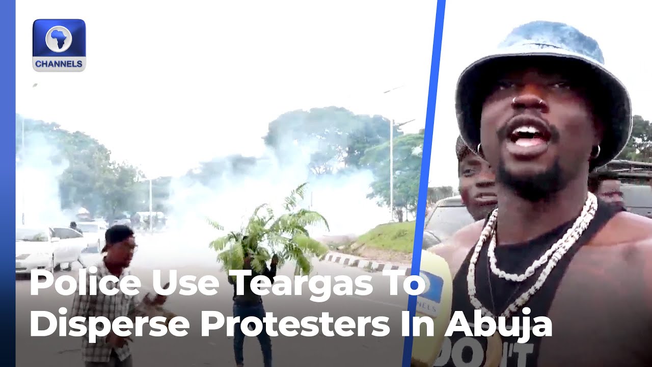 Police Use Teargas To Disperse #EndBadGovernance Protesters In Abuja