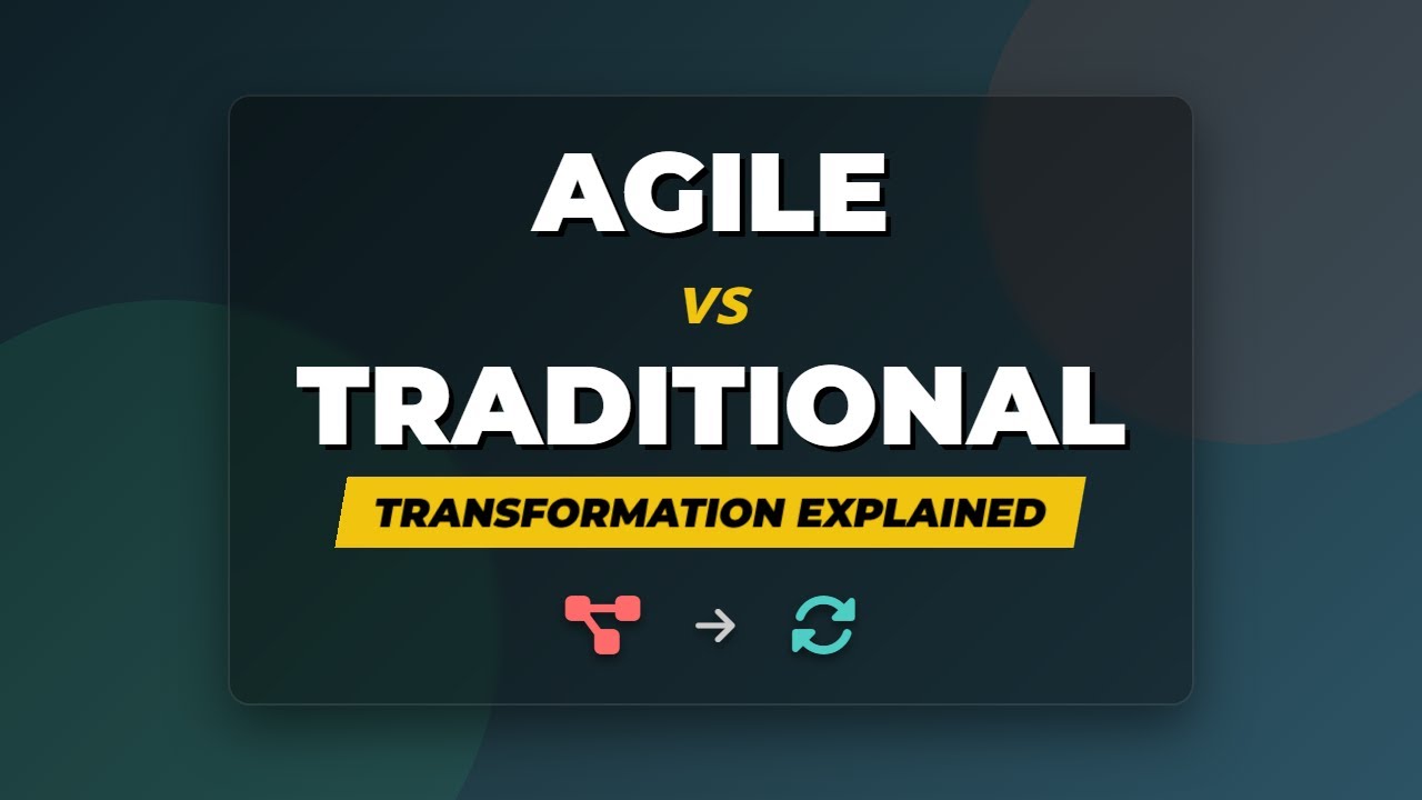 Agile vs Traditional Transformation Explained | Waterfall vs Agile