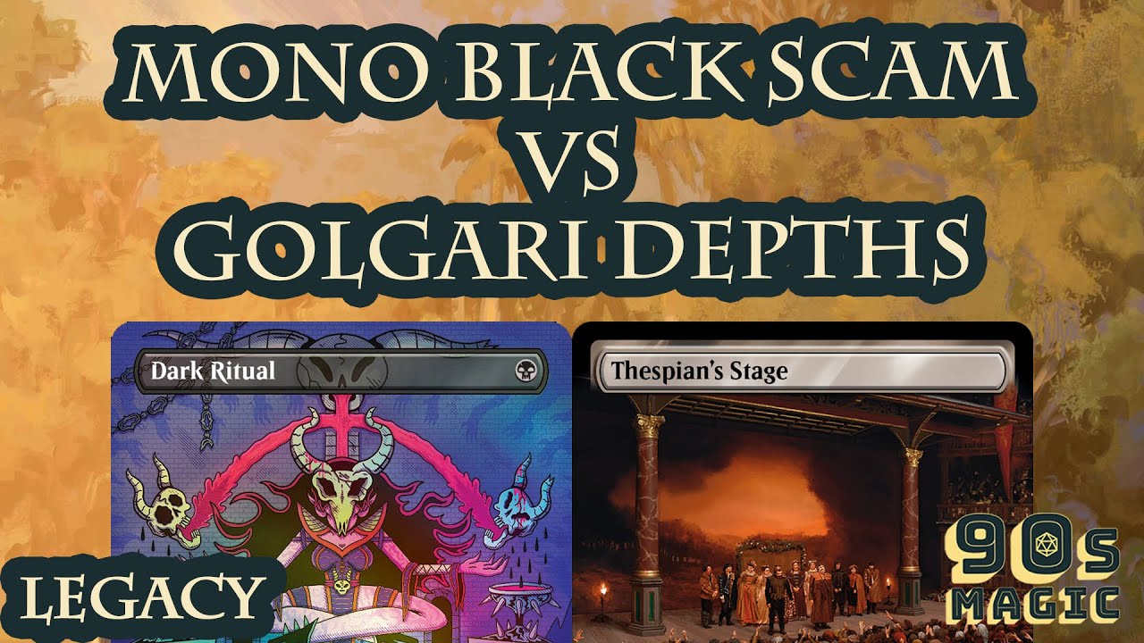 Mono Black Scam vs Golgari Turbo Dark Depths [MTG Legacy]