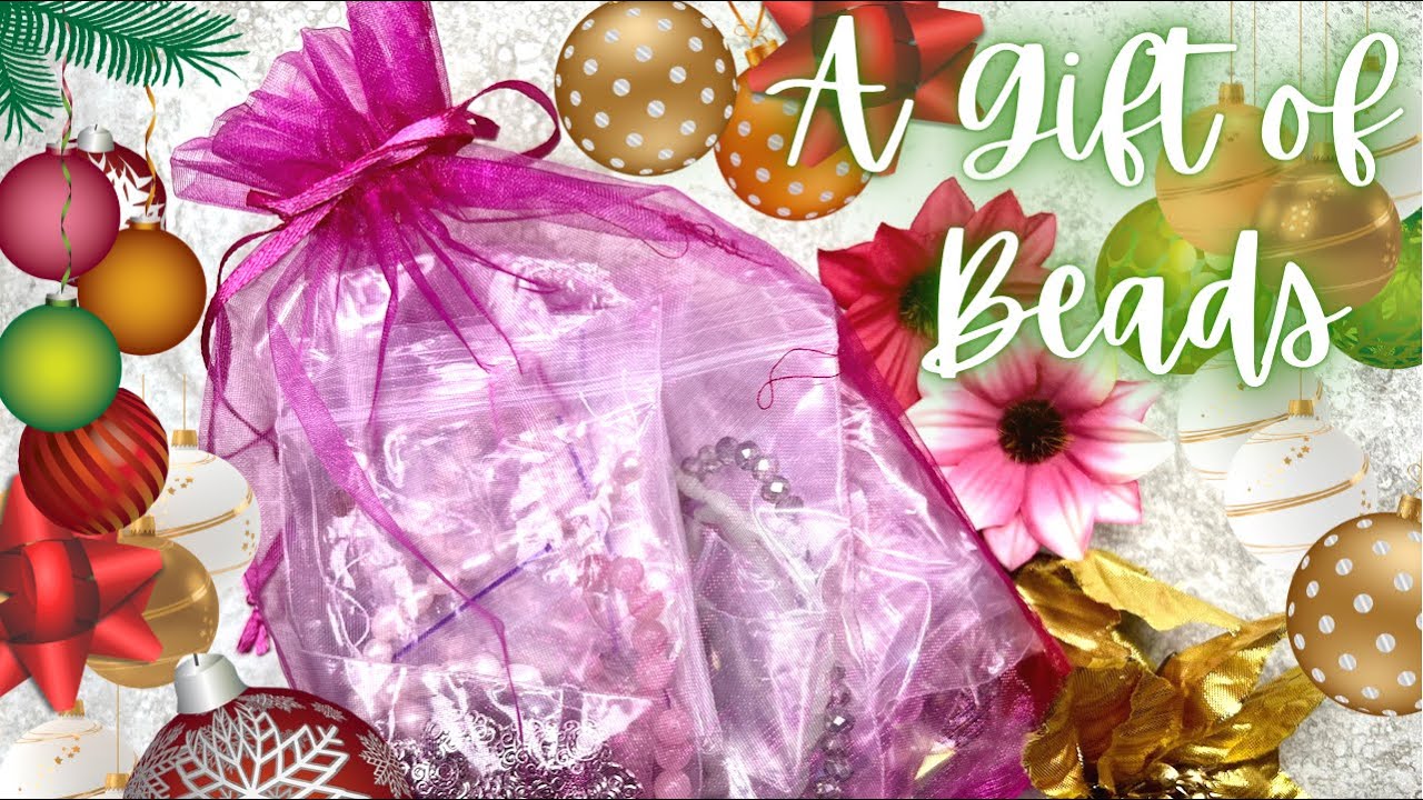 A Gift of Beads - Unboxing a gift from Gina