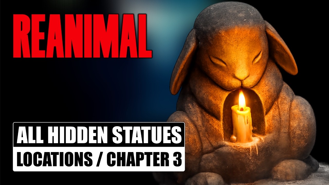 REANIMAL All Hidden Statues Locations Guide &mdash; Chapter 3