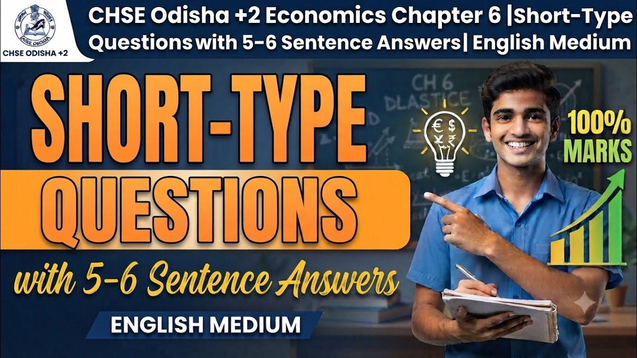 📚 CHSE Odisha +2 Economics Chapter 6 | Short-Type Questions with 5&ndash;6 Sentence Answers | English