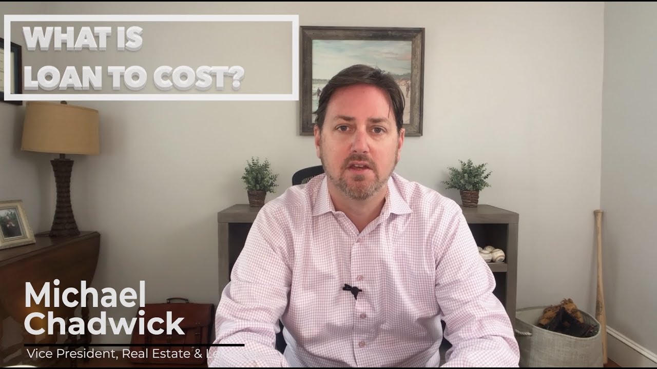 What Is Loan To Cost or LTC?