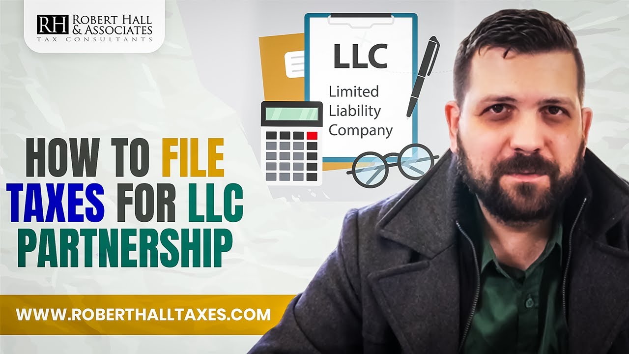How to File Taxes for LLC Partnership
