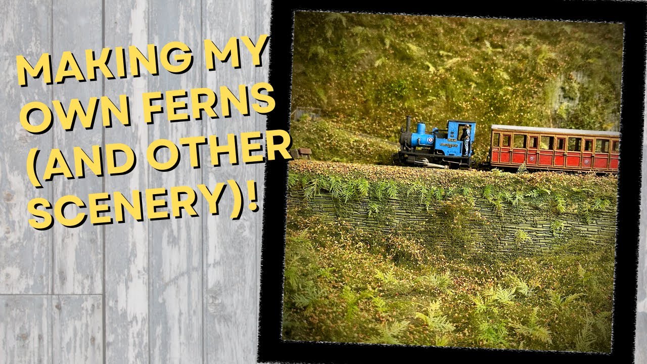 Handmade Ferns & Model Railway Scenery Realism!